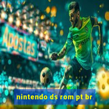 nintendo ds rom pt br